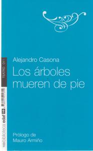 Los árboles mueren de pie
