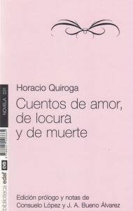CUENTOS DE AMOR,LOCURA Y MUERTE