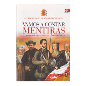 Vamos a contar mentiras