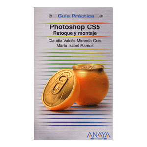 GUIA PRACTICA:PHOTOSHOPS CS5