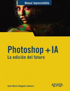 Photoshop PluS IA. La edición del futuro