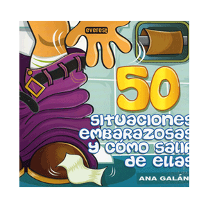 50 SITUACIONES EMBARAZOSAS Y COMO SALIR DE ELLAS