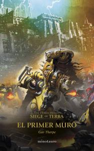Warhammer The Horus Heresy: Siege of Terra nº 03 El primer muro