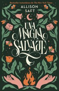 Una magia salvaje (Allison Saft)