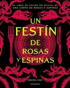 Un festín de rosas y espinas