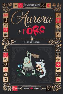 Aurora i l Orc. El món dels elfs