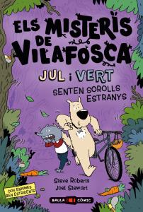 Els misteris de Vilafosca. JUL i VERT senten sorolls estranys