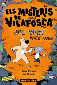 Els misteris de Vilafosca. JUL i VERT investiguen