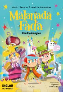 Malanada Fada. Una lliçó màgica