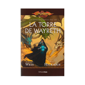 DRAGONLANCE:LA TORRE DE WAYRETH