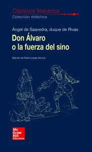 CLASICOS LITERARIOS. Don Alvaro o la fuerza del sino