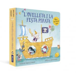 L ovelleta i la festa pirata (L ovelleta que va venir a sopar. Llibre de cartró