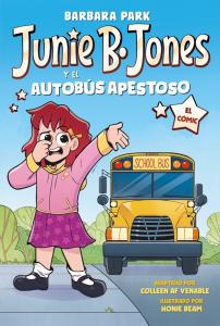 Junie B. Jones y el autobús apestoso (Junie B. Jones [el cómic])
