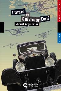 L´amic de Salvador Dalí