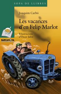 Les vacances d´en Felip Marlot
