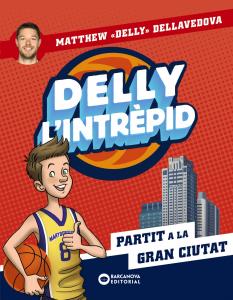 Delly l intrèpid. Partit a la gran ciutat