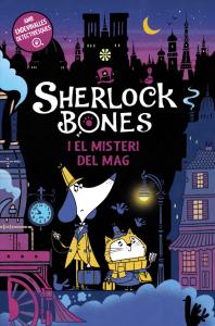 Sherlock Bones i el misteri del mag
