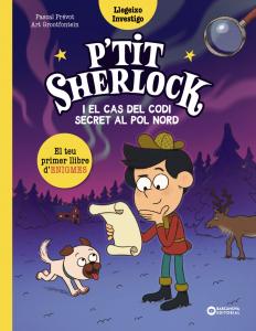 P tit Sherlock i el cas del codi secret al pol Nord