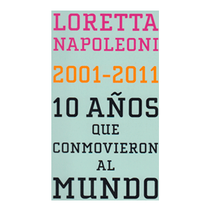 10 años que conmovieron al mundo