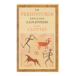 La prehistoria explicada a los jóvenes