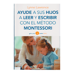 Ayude a sus hijos a leer y escribir con el método Montessori