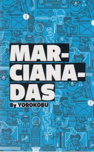 Marcianadas by Yorokobu