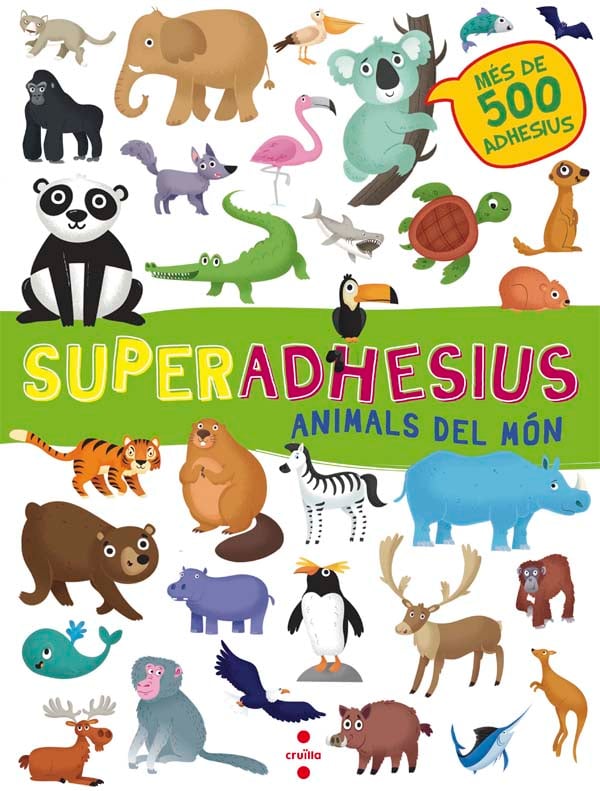 Superadhesius. Animals del món