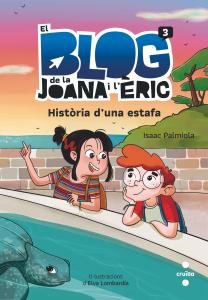 El bloc de la Joana i l Èric 3. Història d una estafa