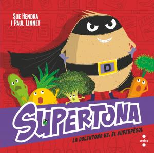 Supertona. La Dolentona vs. el Súper Pèsol