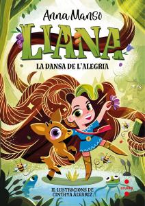 Liana 1: La dansa de l alegria