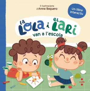 La Lola i el Lari van a l escola
