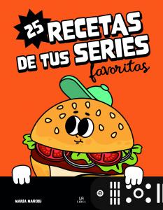 25 Recetas de tus Series Favoritas
