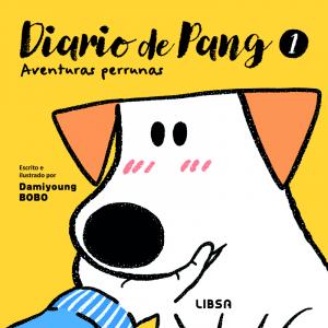 Diario de Pang 1. Aventuras Perrunas
