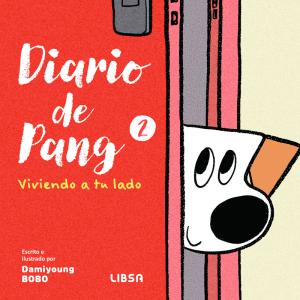 Diario de Pang 2. Viviendo a Tu Lado