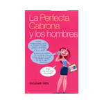 LA PERFECTA CABRONA Y LOS HOMBRES