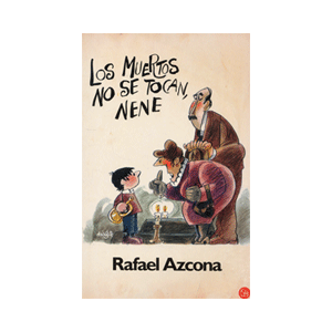 LOS MUERTOS NO SE TOCAN NENE