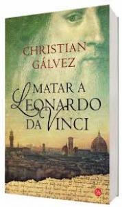 Matar a Leonardo da Vinci