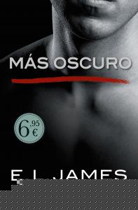 Más oscuro («Cincuenta sombras» contada por Christian Grey 2)