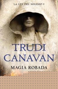 Magia robada (La Ley del Milenio 1)