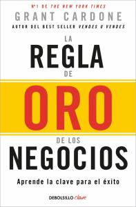 La regla de oro de los negocios