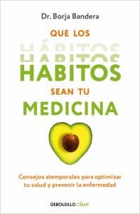 Que los hábitos sean tu medicina