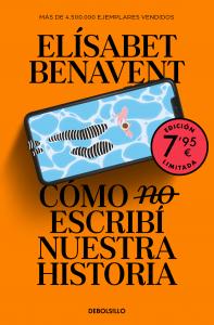 Cómo (no) escribí nuestra historia (edición limitada)