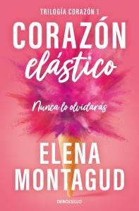 Corazón elástico (Trilogía Corazón 1)