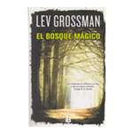 El bosque mágico (Trilogía Los Magos 2)