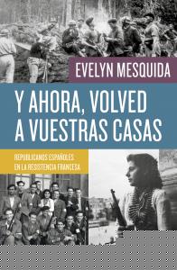 Y ahora, volved a vuestras casas