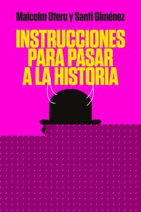 Instrucciones para pasar a la historia