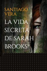 La vida secreta de Sarah Brooks (Trilogía Americana 1)