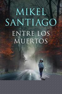 Entre los muertos (Trilogía de Illumbe 3)