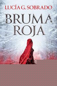 Bruma roja (Bilogía Bruma Roja 1)