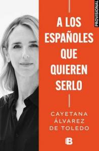 A los españoles que quieren serlo